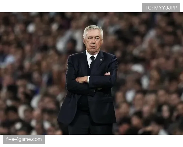 安切洛蒂妙用更衣室管理艺术，球队凝聚力大增状态显著回暖